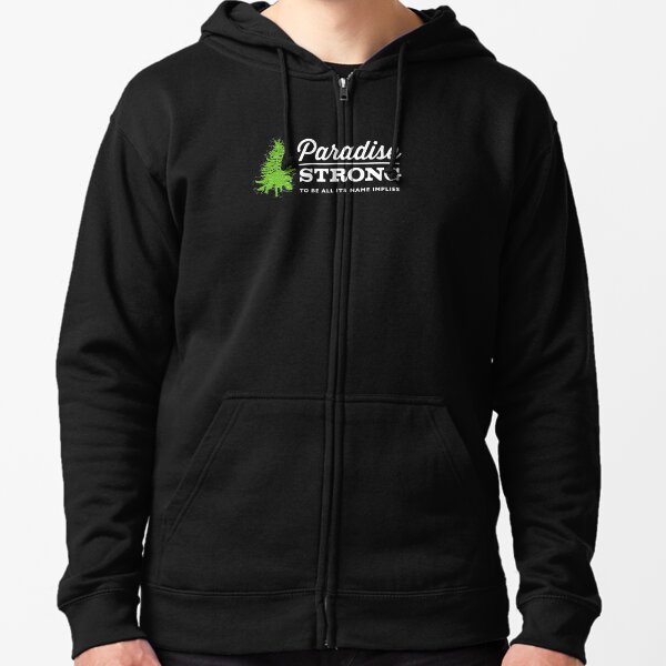 Paradise Strong Zipped Hoodie