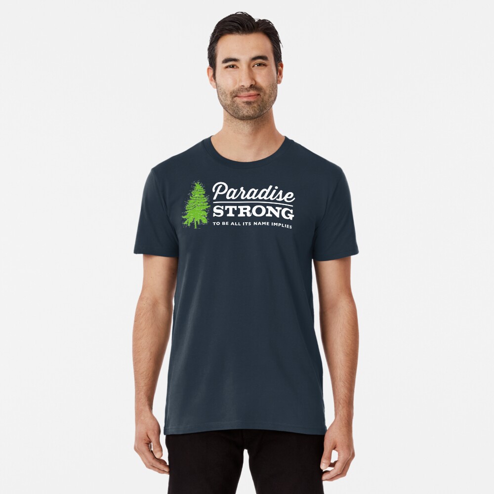 Paradise Strong Premium T-Shirt