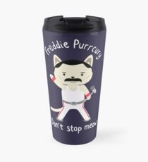 Taza de viaje ¡No te detengas! Cute Freddie Cat - EL ORIGINAL - IMPRESIÓN DE ALTA CALIDAD