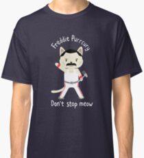 Don't Stop Meow! Cute Freddie Cat Classic T-Shirt
