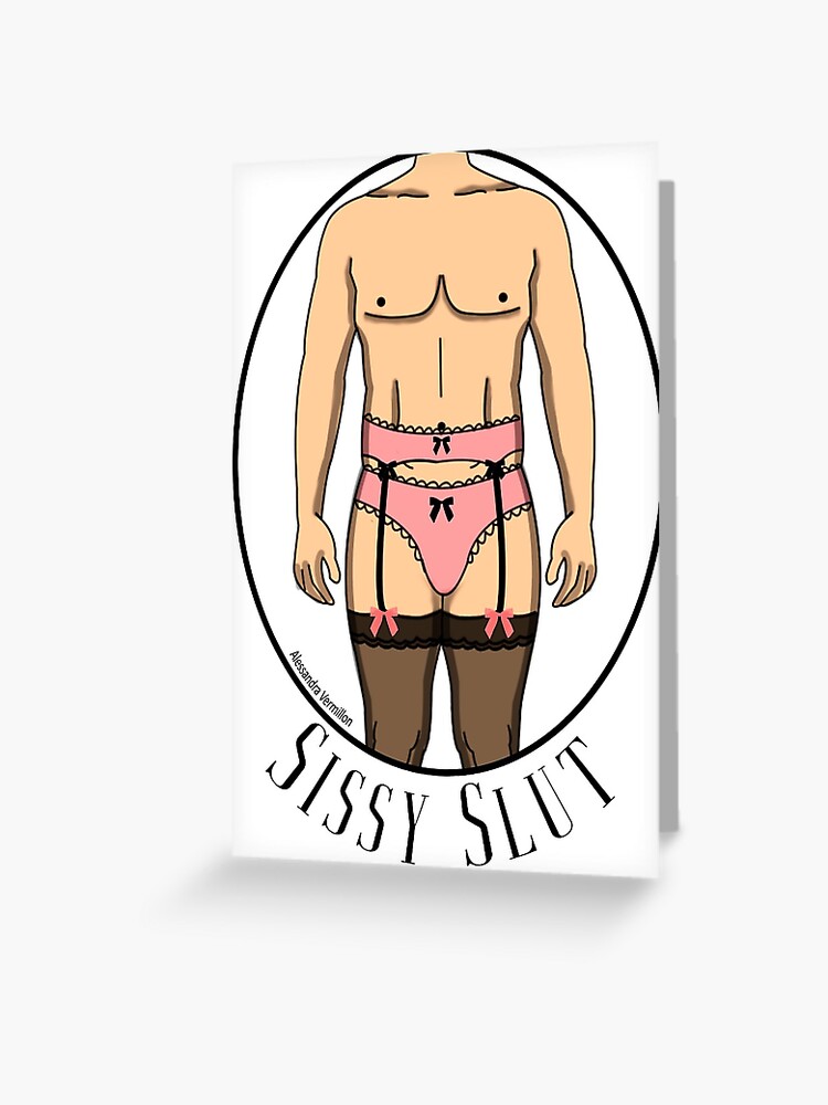 Sissy Slut Greeting Card for Sale by MissVermillon