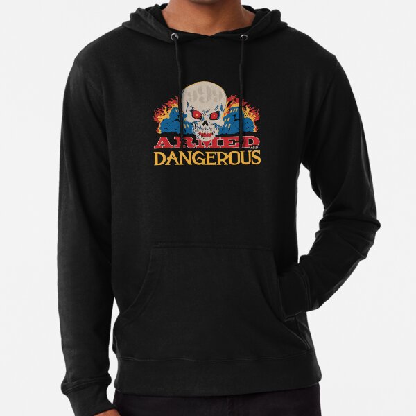 Armed And Dangerous Sweatshirts & Hoodies Redbubble