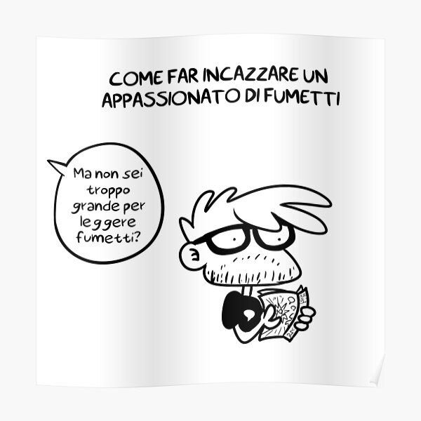 Come fare incazzare un appassionato di fumetti Poster