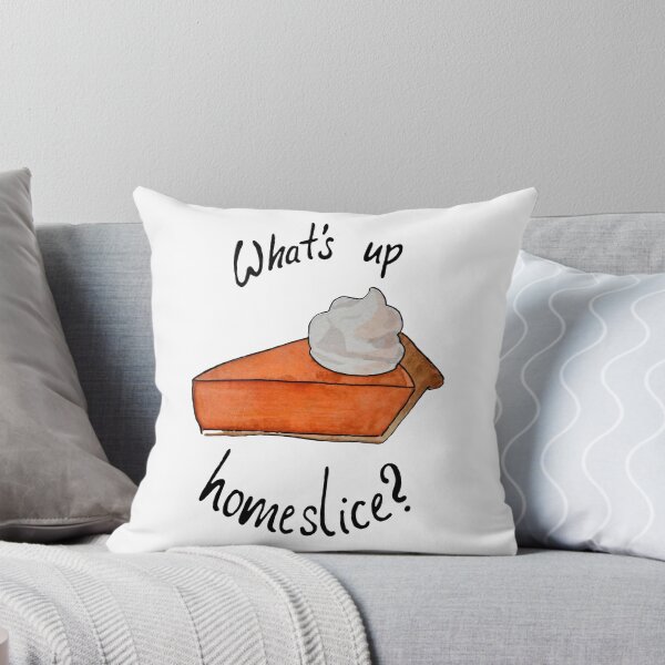 Item preview, What's up homeslice? designed and sold by Stengerlikeabee.