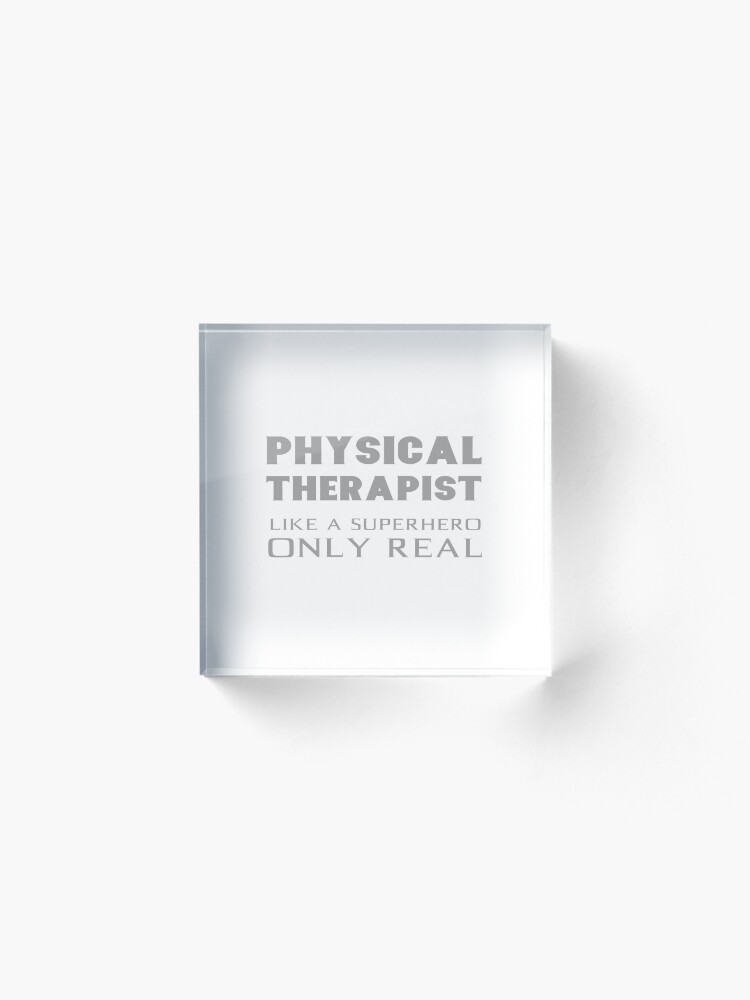 Alternate view of Physical Therapist Superhero Physiotherapist Gifts Acrylic Block