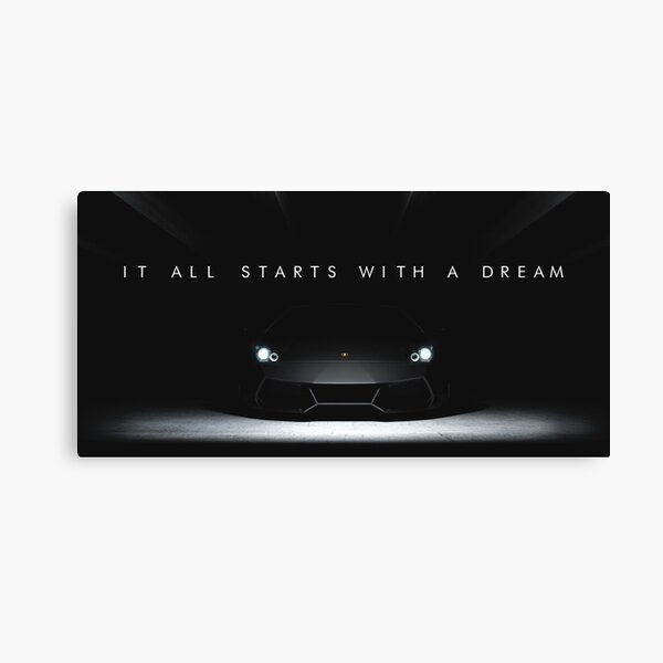 It All Starts With A Dream Lamborghini Canvas Print