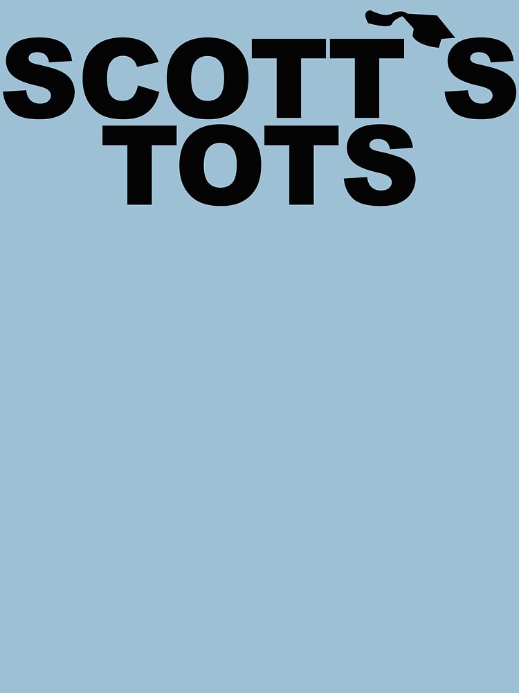 scotts tots tshirt