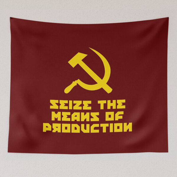Item preview, SEIZE THE MEANS OF PRODUCTION designed and sold by kailukask.