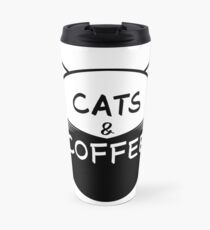 Cat Coffee Pet Love Caffeine Cute Pussy Meow Gift Travel Mug