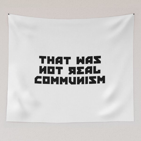 Item preview, That was not real communism designed and sold by kailukask.