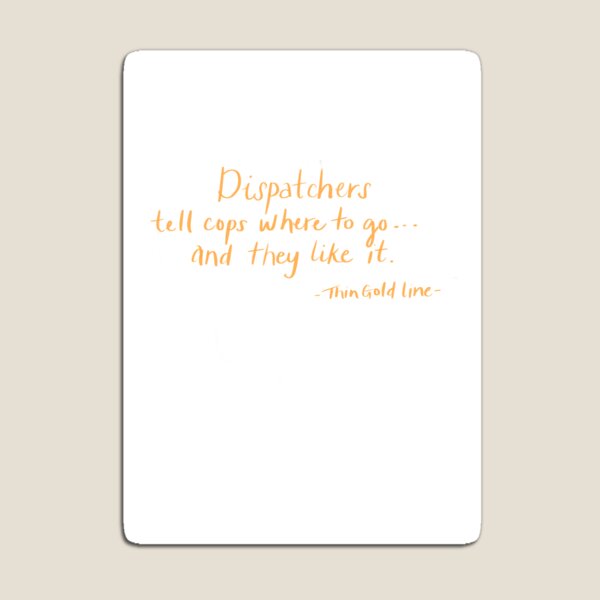 Dispatchers Magnet