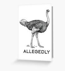 Allegedly Greeting Card