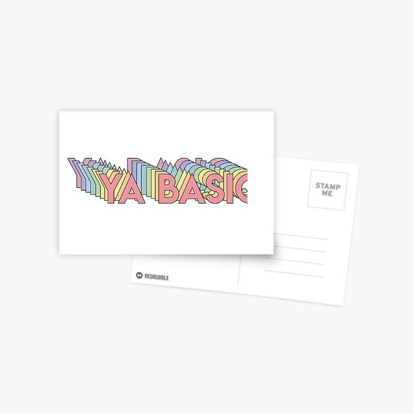 Item preview, Ya Basic!  designed and sold by Thomas Nunn.