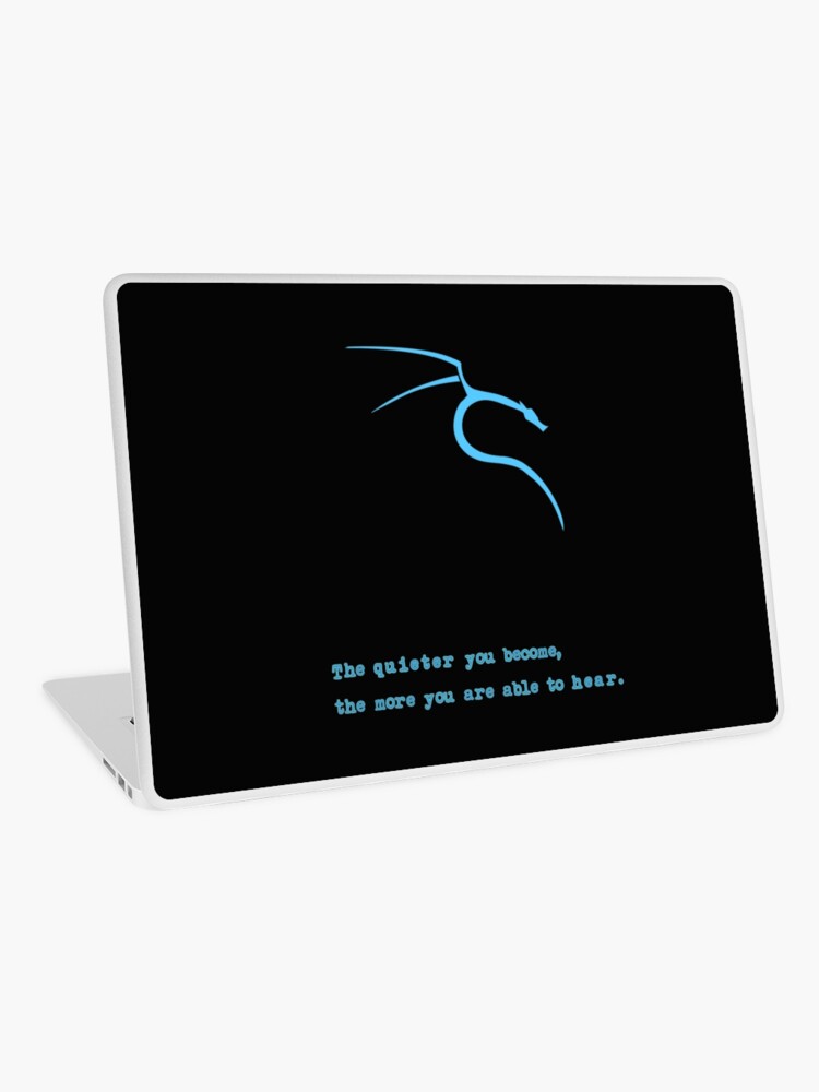 Laptop Folie for Sale mit Kali Linux, Je leiser du wirst, desto mehr  kannst du hören. von kazilii