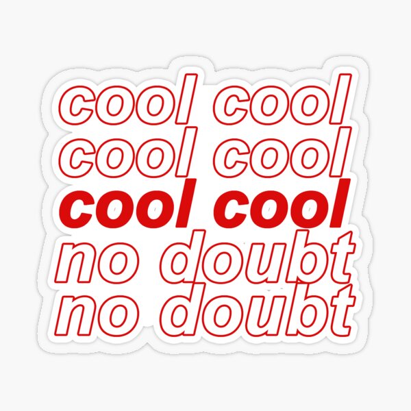 Item preview, Brooklyn Nine-Nine B99 Cool Cool No Doubt designed and sold by clairesnation.