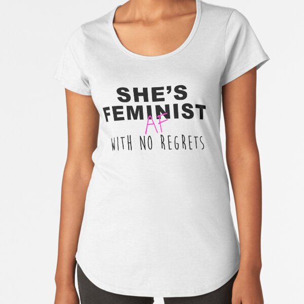 Item preview, She's Feminist AF with No Regrets designed and sold by carlieRAWR.