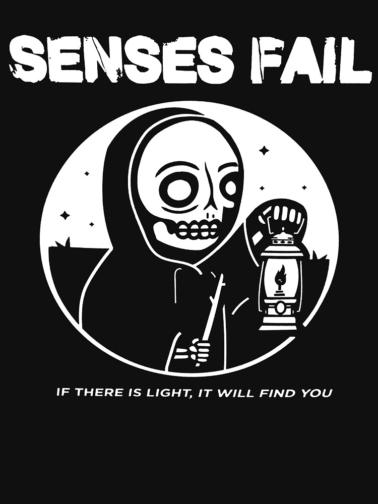 senses fail let it enfold you shirt