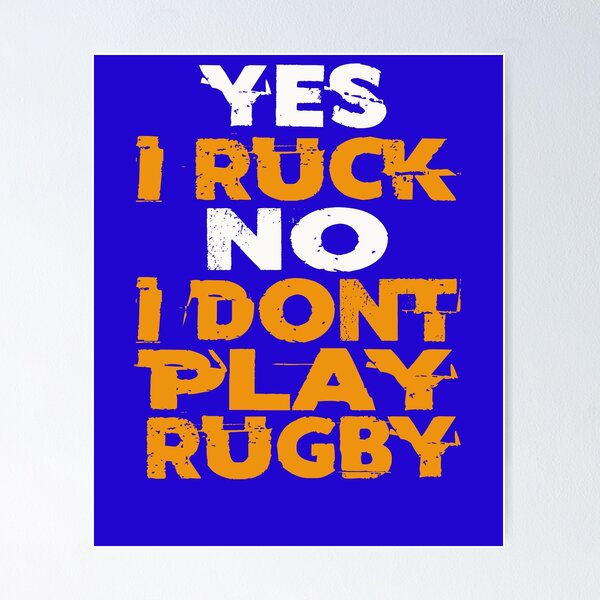Item preview, I RUCK I DONT PLAY RUGBY designed and sold by AlphaMoon.