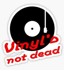 Vinyl not dead Sticker