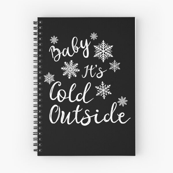 Item preview, Baby Its Cold Outside designed and sold by ShirtsForHumans.