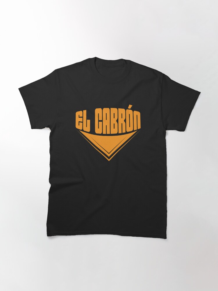 100 cabron shirt