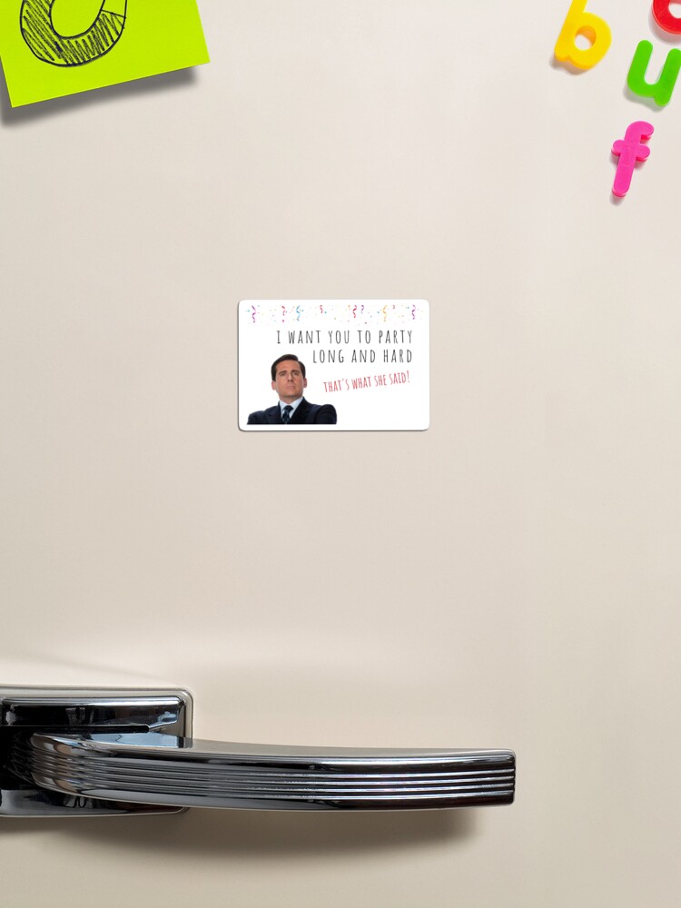 The Office Us, Michael Scott, That's what she said, Birthday, Anniversary,  Valentine's day, gifts, presents, ideas, cool, good vibes, comedy, puns  Greeting Card for Sale by Willow Days