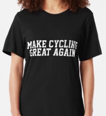 Bike Make Cycling Great Again Slim Fit T-Shirt