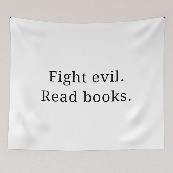 Item preview, Fight evil. Read books. designed and sold by kailukask.