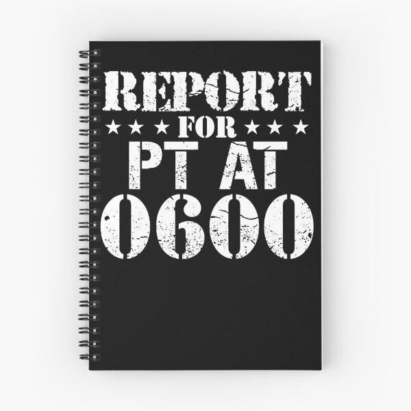 Item preview, Report For PT At 0600 Military Physical Training Shirt Gear designed and sold by DynamicDesign.