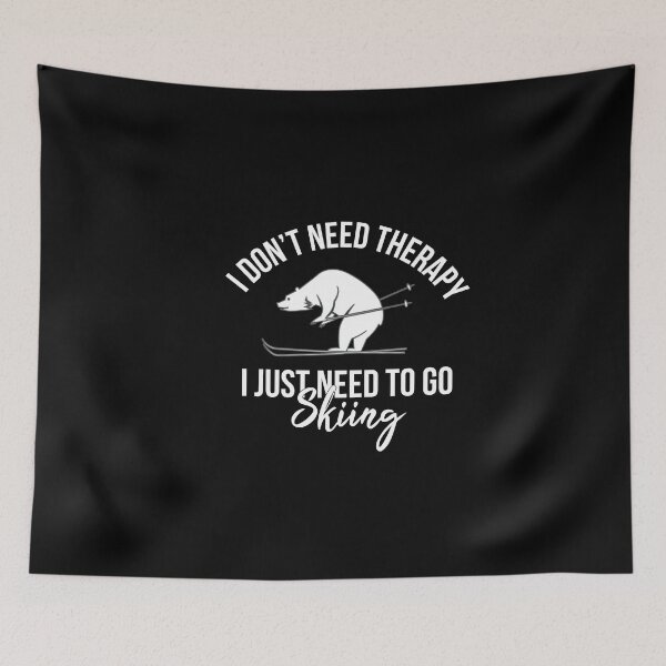 Item preview, I Dont´t Need Therapy I Just Need To Go Skiing designed and sold by MooonTees.