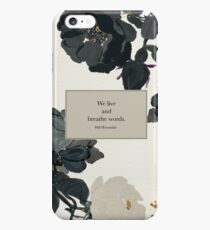 We live and breathe words. - Will Herondale. The Infernal Devices. iPhone 6s Plus Case