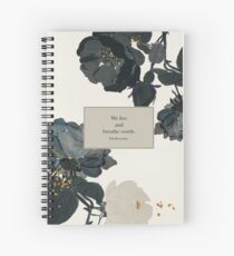 We live and breathe words. - Will Herondale. The Infernal Devices. Spiral Notebook