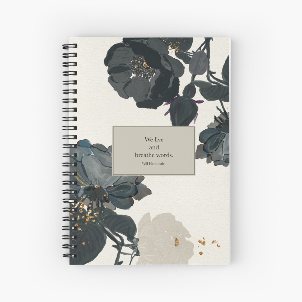 We live and breathe words. - Will Herondale. The Infernal Devices. Spiral Notebook