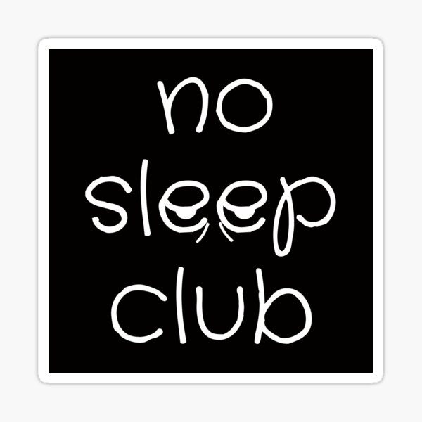 "No sleep club by Cripple Punk Designs (white logo)" Sticker for Sale