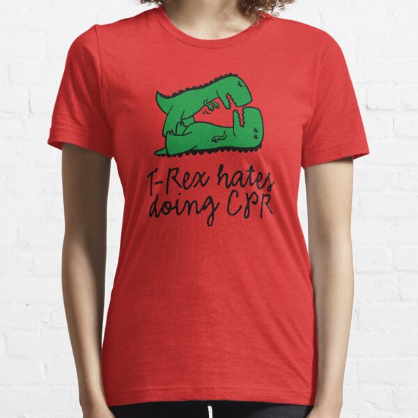 Item preview, T-Rex hates doing CPR first aid instructor designed and sold by LaundryFactory.