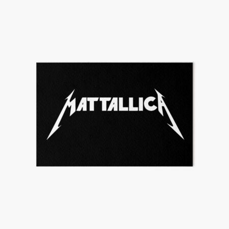 Mattallica: For Metal Fans Named Matt Art Board Print