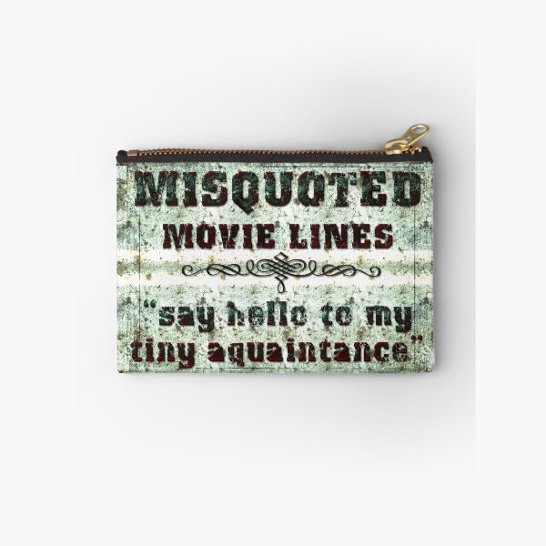 Item preview, FUNNY MISQUOTED FAMOUS MOVIE LINES - Scar Face*awesome UNLISTED designs in my portfolio* designed and sold by sleepingmurder.