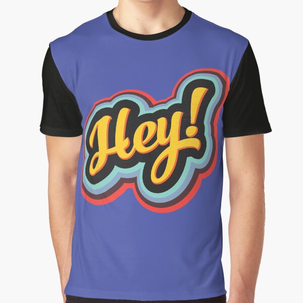 Hey! Classic Worn Retro Vintage Throwback Design Graphic T-Shirt