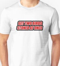 Trailer Park Boys - Get two birds stones at once - Rickyism Unisex T-Shirt