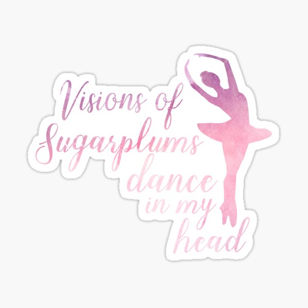 Sugar Plum Fairy - The Nutcracker (Ballet) Sticker for Sale by