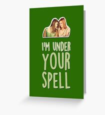 I'm under your spell Greeting Card