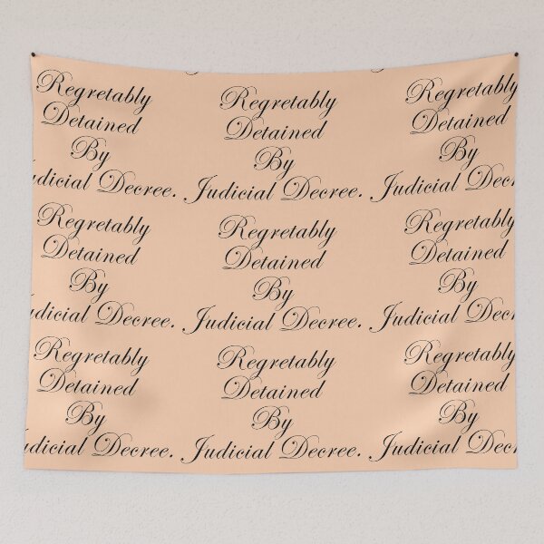 Item preview, Regretably Detained By Judicial Decree. designed and sold by Introvert Art.