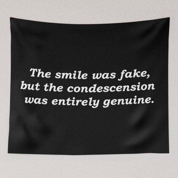 Item preview, The Smile Was Fake, But The Condescension Was Entirely Genuine designed and sold by Introvert Art.