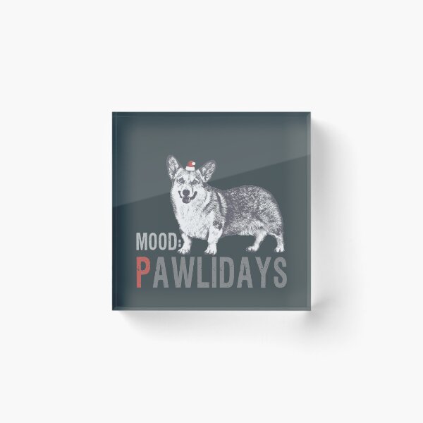 Item preview, Corgi's Mood: PAWLIDAYS designed and sold by kmkmonkay.