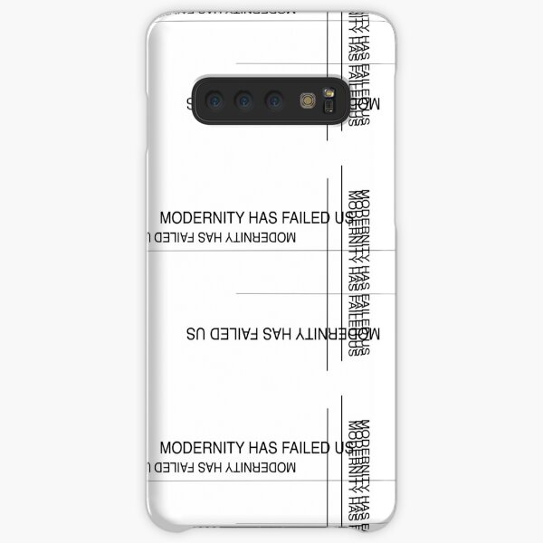 Modernity Has Failed Us Samsung Galaxy Snap Case
