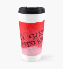 Hey There, Mister! Travel Mug
