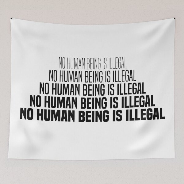Item preview, No Human Being Is Illegal designed and sold by agrlandherfeels.