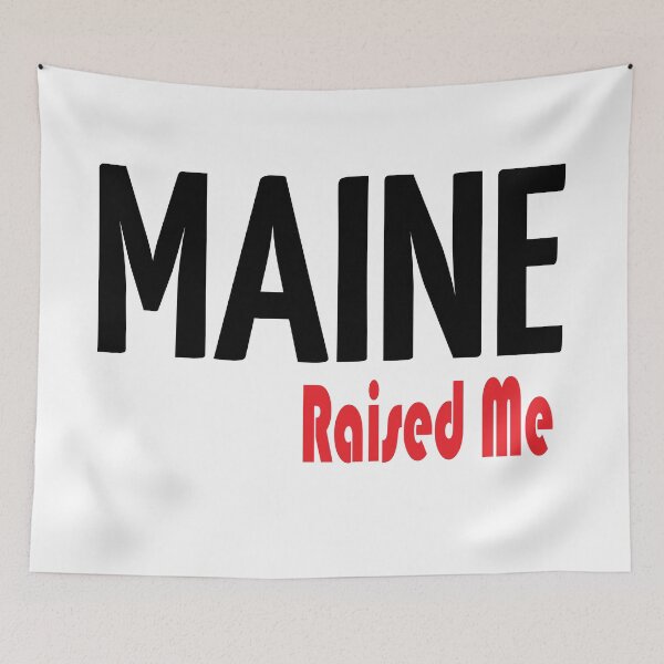 Item preview, Maine Raised Me designed and sold by ProjectX23.