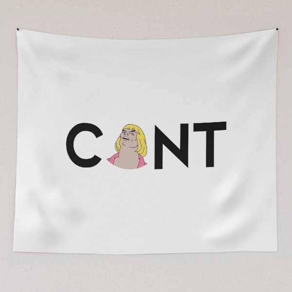 Item preview, HE MAN C*NT designed and sold by Bubbleflavor.