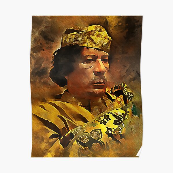&ldquo;Muammar Gaddafi&rdquo; Poster by Loredan | Redbubble